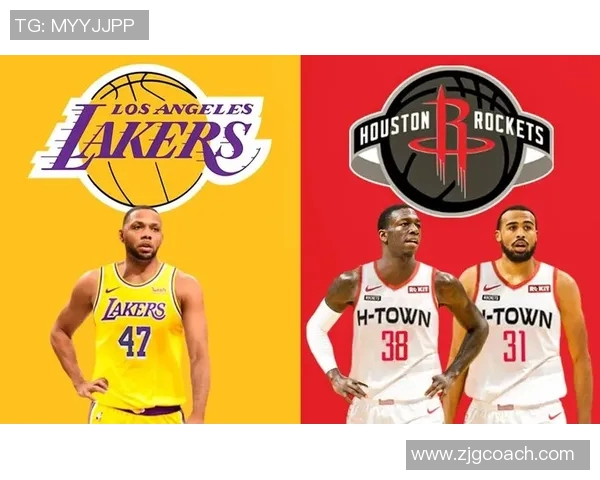 湖人火箭对决如同婚礼盛典激情碰撞展现篮球与爱情的完美结合